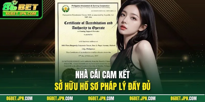 Nhà cái cam kết sở hữu hồ sơ pháp lý đầy đủ