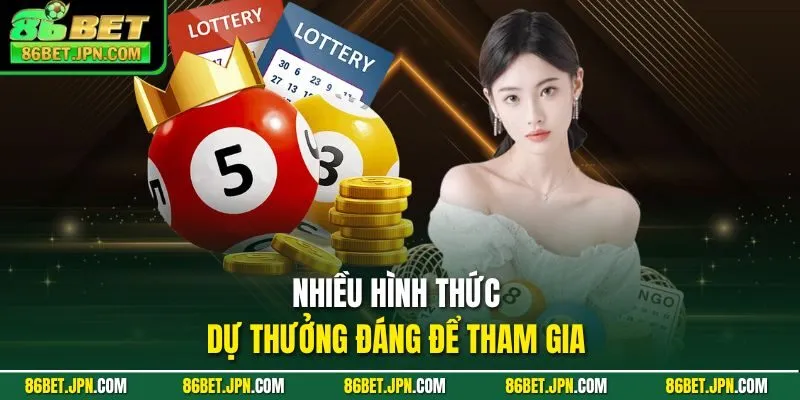 Nhiều hình thức dự thưởng đáng để tham gia
